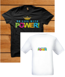 “Do life with Power” (Shirt)